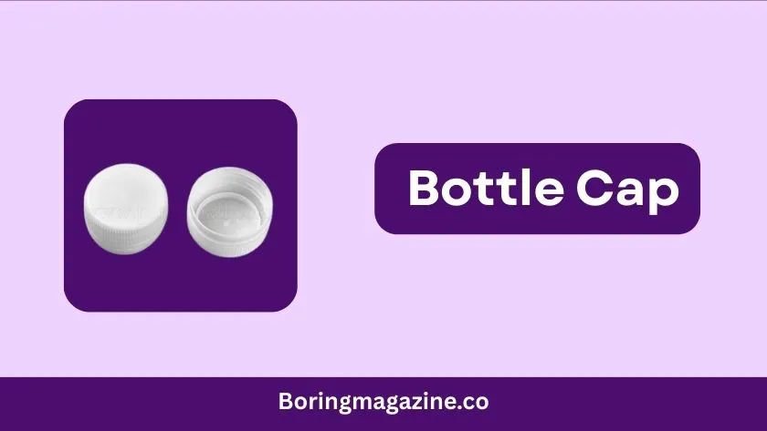 bottle cap