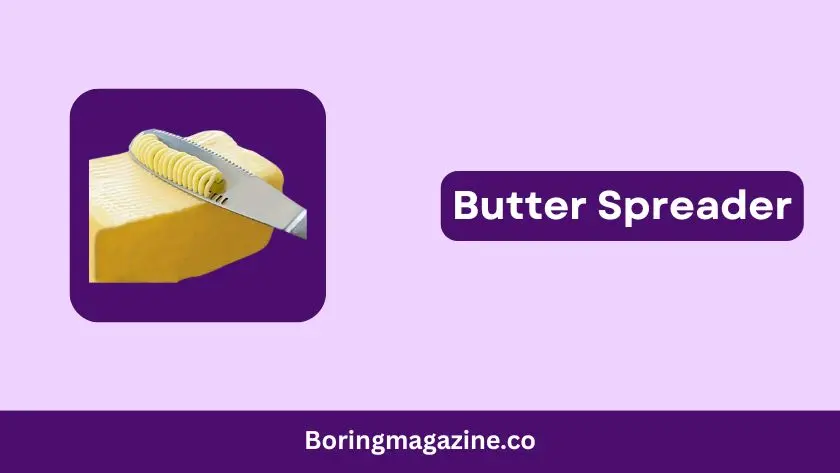 butter spreader