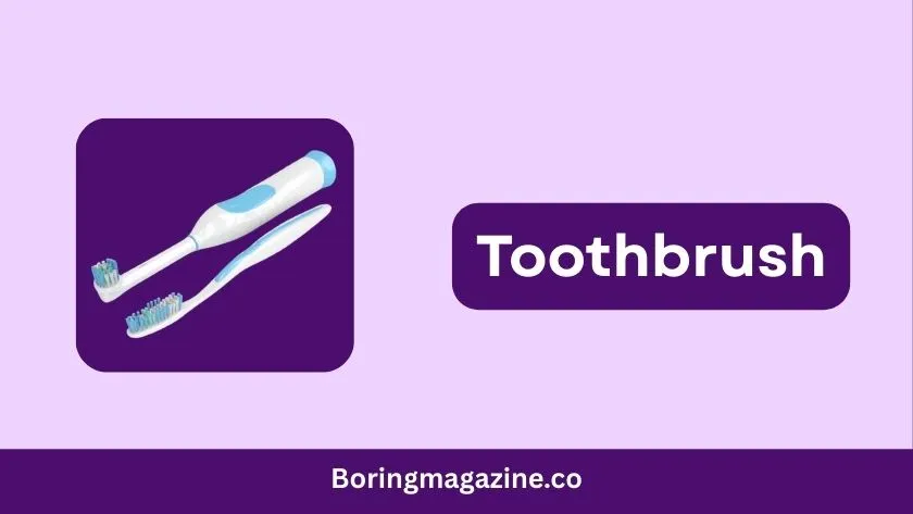 toothbrush